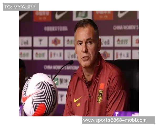 东体分析中方教练加入中国女足团队的优势与影响